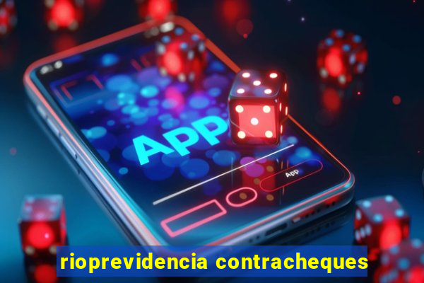 rioprevidencia contracheques